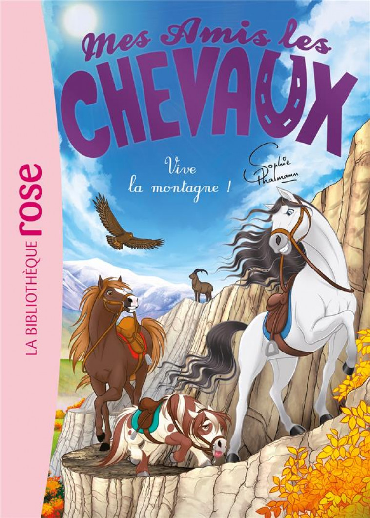 MES AMIS LES CHEVAUX - SOPHIE THALMANN - T33 - MES AMIS LES CHEVAUX 33 - VIVE LA MONTAGNE ! - LIVRE HACHETTE - HACHETTE