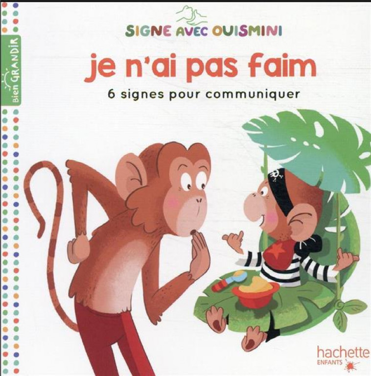 SIGNE AVEC OUISMINI  - JE N-AI PAS FAIM - NIELMAN/JANER - HACHETTE