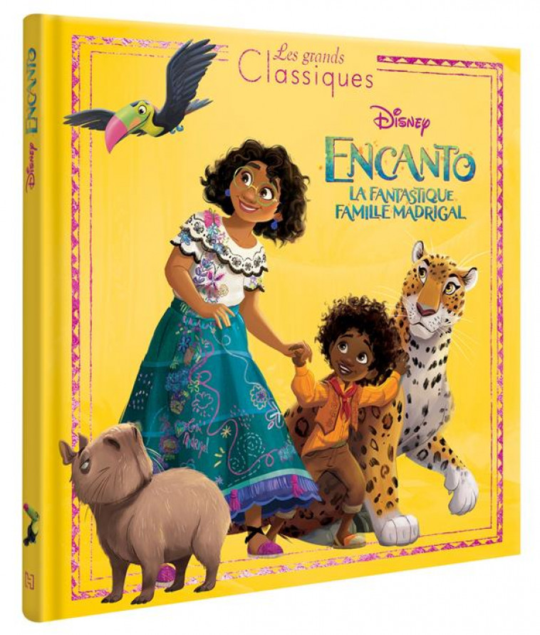 ENCANTO, LA FANTASTIQUE FAMILLE MADRIGAL - LES GRANDS CLASSIQUES - L-HISTOIRE DU FILM - DISNEY - COLLECTIF - HACHETTE