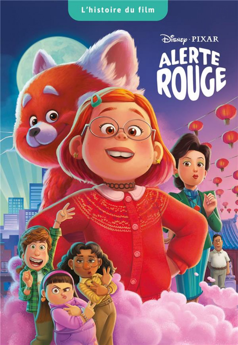 ALERTE ROUGE - L-HISTOIRE DU FILM - DISNEY PIXAR - COLLECTIF - HACHETTE