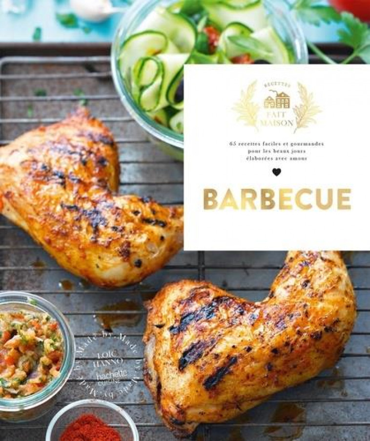 BARBECUE & PLANCHA - 65 RECETTES FACILES ET GOURMANDES POUR LES BEAUX JOURS - HANNO LOIC - HACHETTE