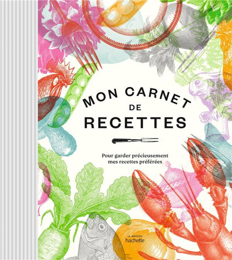 MON CARNET DE RECETTES - POUR GARDER PRECIEUSEMENT MES RECETTES PREFEREES - COLLECTIF - NC