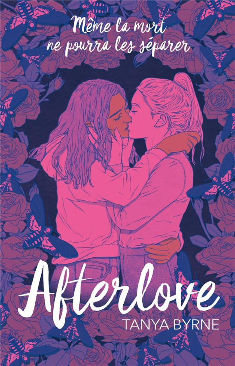 AFTERLOVE - MEME LA MORT NE POURRA LES SEPARER - BYRNE TANYA - HACHETTE