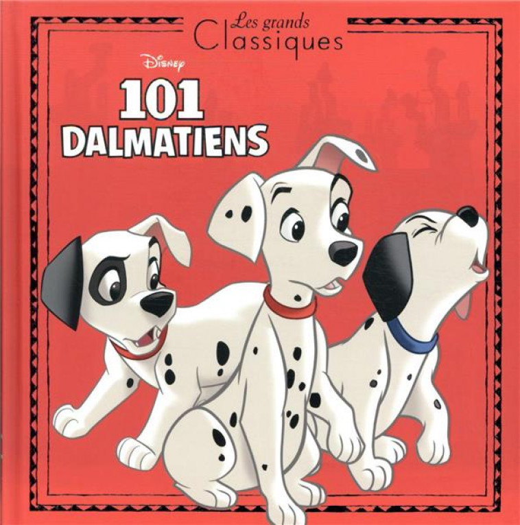 LES 101 DALMATIENS - LES GRANDS CLASSIQUES - L-HISTOIRE DU FILM - DISNEY - COLLECTIF - HACHETTE