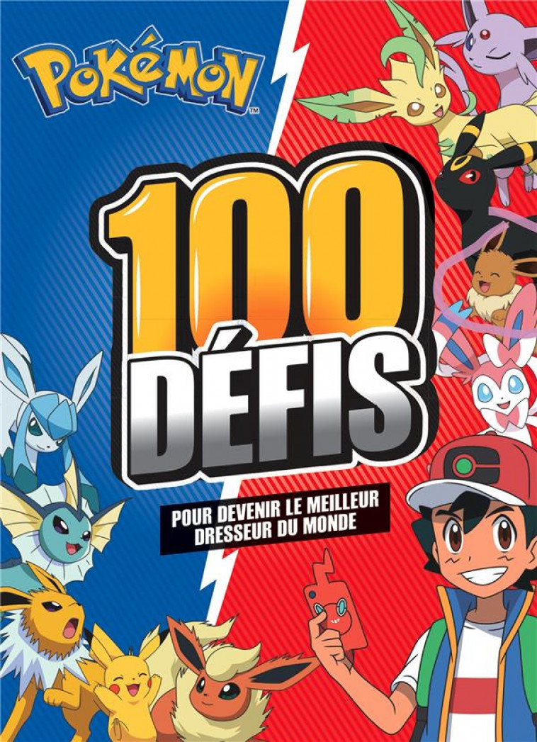 POKEMON - 100 DEFIS POUR DEVENIR UN MAITRE POKEMON - XXX - HACHETTE