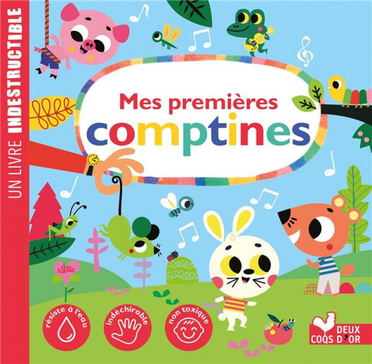 MES PREMIERES COMPTINES - UN LIVRE INDESTRUCTIBLE - COLLECTIF - HACHETTE