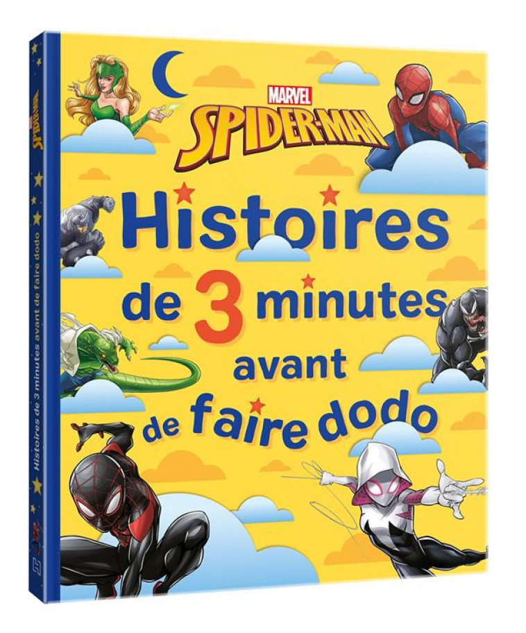 SPIDER-MAN - HISTOIRES DE 3 MINUTES AVANT DE FAIRE DODO - MARVEL - COLLECTIF - HACHETTE