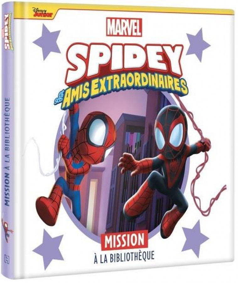 SPIDEY ET SES AMIS EXTRAORDINAIRES - MISSION A LA BIBLIOTHEQUE - MARVEL - COLLECTIF - HACHETTE