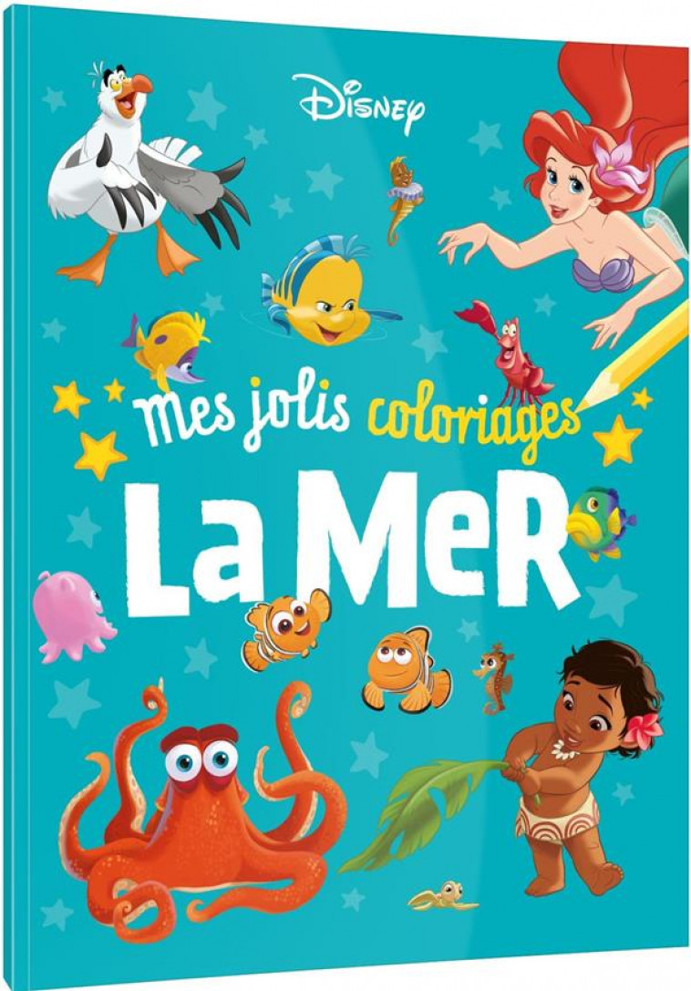 DISNEY - MES JOLIS COLORIAGES, LA MER - COLLECTIF - HACHETTE