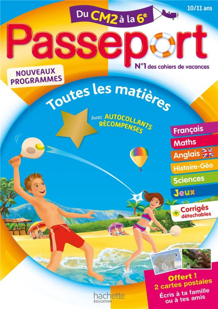 PASSEPORT - DU CM2 A LA 6E (10-11 ANS) - CAHIER DE VACANCES 2022 - MASCLET/BONNERAT - HACHETTE