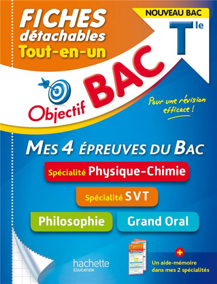 OBJECTIF BAC FICHES  TOUT-EN-UN TLE SPECIALITES PHYSIQUE-CHIMIE ET SVT + PHILO + GRAND ORAL - LISLE/GARANDEAU - HACHETTE