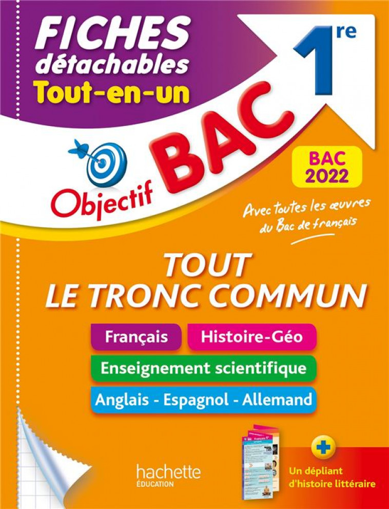 OBJECTIF BAC FICHES DETACHABLES TOUT LE TRONC COMMUN 1RE BAC 2022 - PINCON/SOURISSE/THAU - HACHETTE