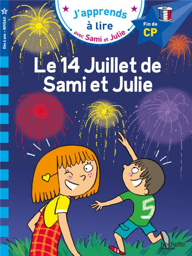 SAMI ET JULIE CP NIVEAU 3  LE 14 JUILLET DE SAMI ET JULIE - BONTE/MASSONAUD - HACHETTE