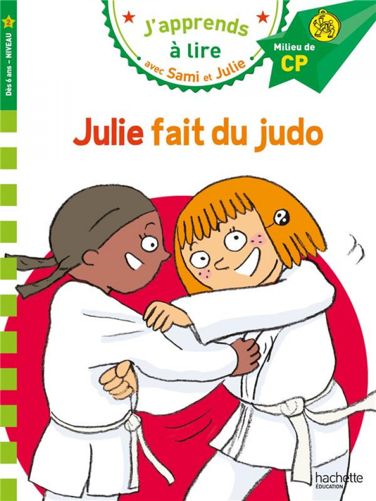 SAMI ET JULIE CP NIVEAU 2 JULIE FAIT DU JUDO - BONTE/MASSONAUD - HACHETTE