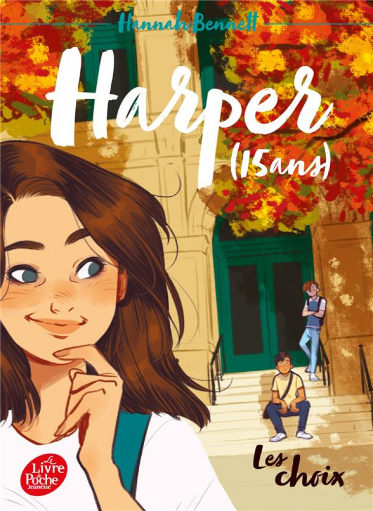 HARPER (15 ANS) - TOME 2 - LES CHOIX - BENNETT HANNAH - HACHETTE