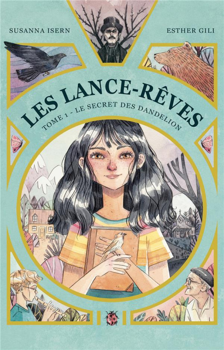 LES LANCE-REVES - TOME 1 - LE SECRET DES DANDELION - GILI/ISERN - HACHETTE