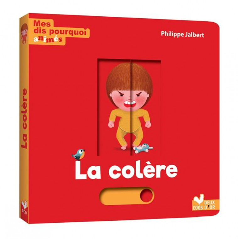 MES DIS POURQUOI ANIMES - LA COLERE - JALBERT PHILIPPE - HACHETTE