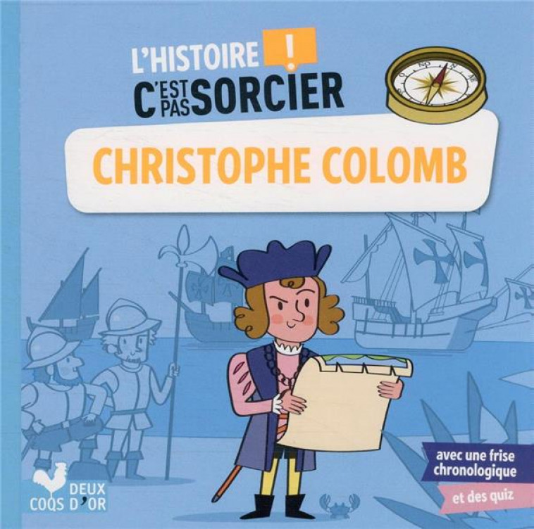 L-HISTOIRE C-EST PAS SORCIER - CHRISTOPHE COLOMB - MORIZE/DESFOUR - HACHETTE