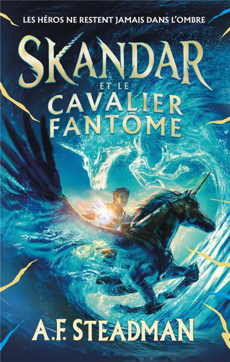 SKANDAR ET LE CAVALIER FANTOME - TOME 2 - STEADMAN A.F. - HACHETTE