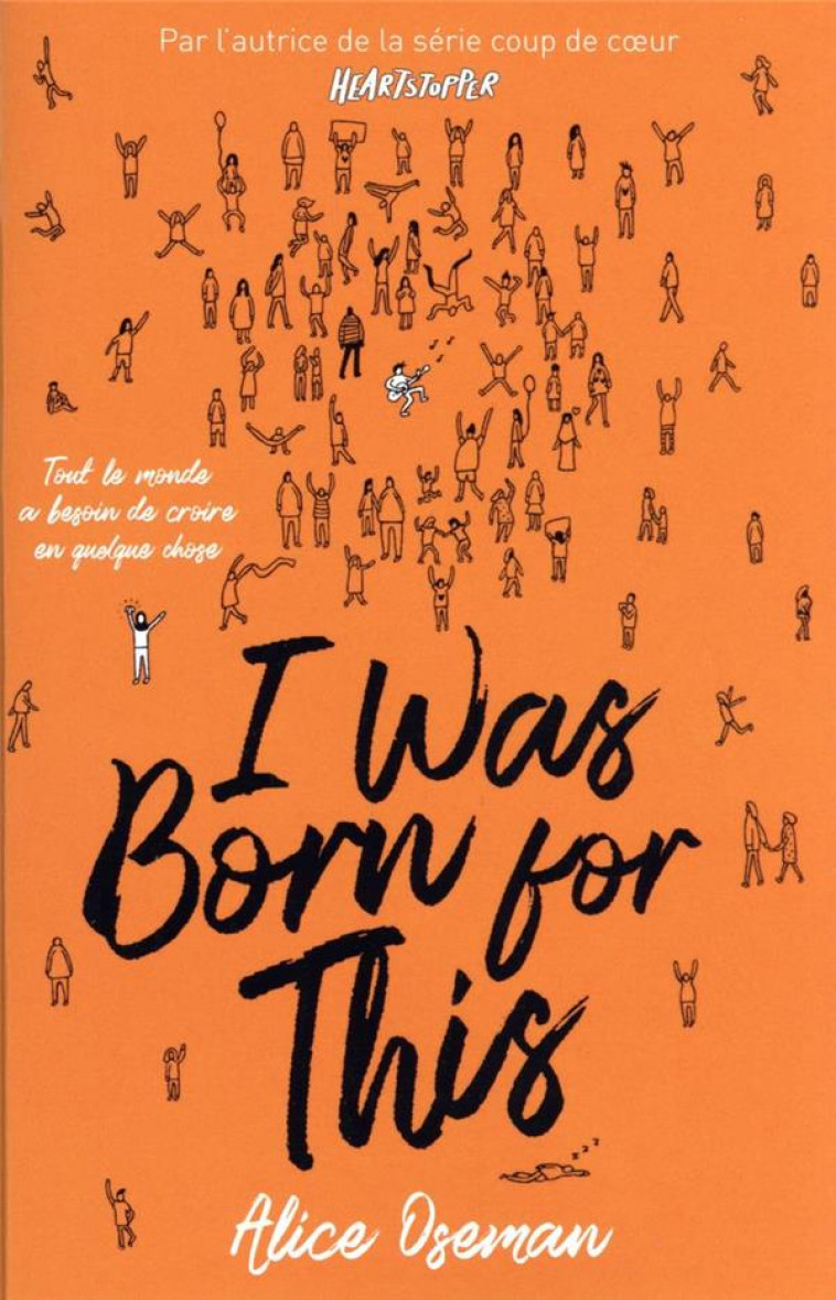 I WAS BORN FOR THIS - PAR L-AUTRICE DE LA SERIE HEARTSTOPPER - DROUET VALERIE - HACHETTE