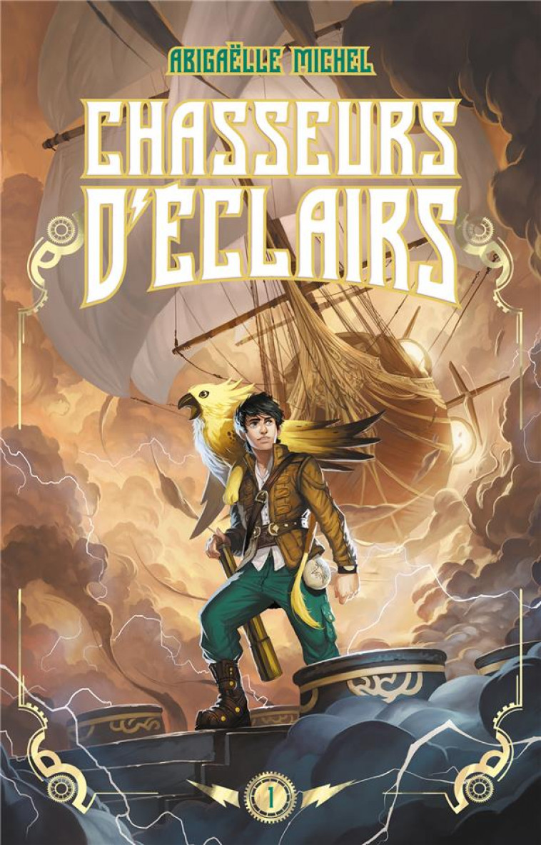 CHASSEURS D-ECLAIRS - TOME 1 - LE CAPITAINE DISPARU - MICHEL ABIGAELLE - HACHETTE