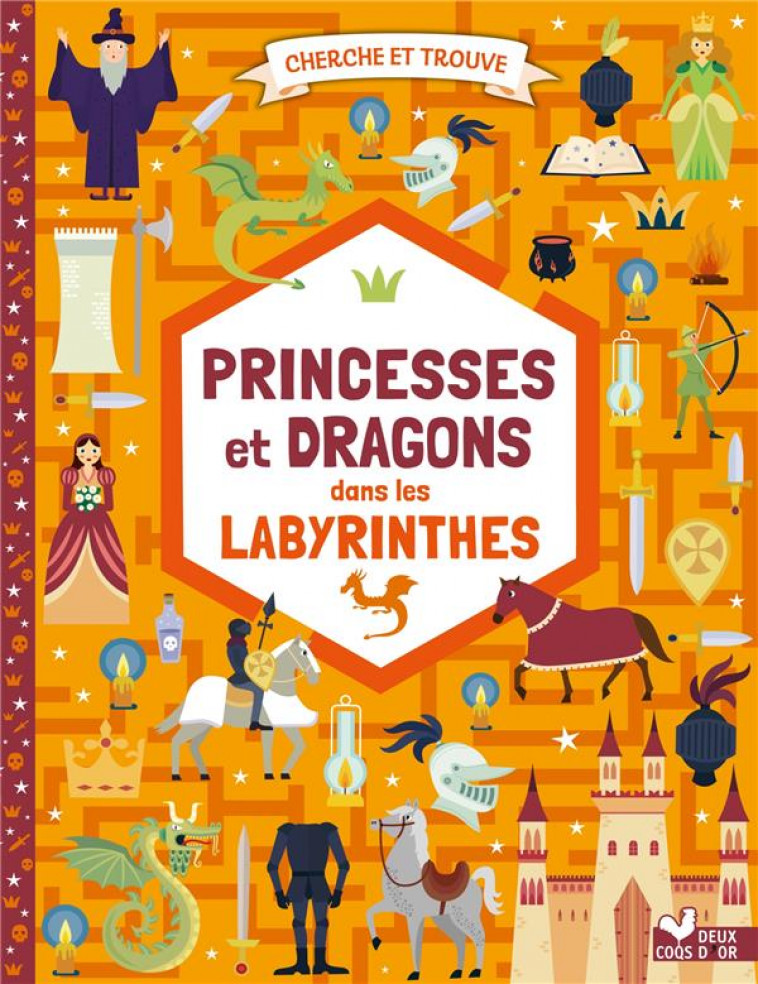 CHERCHE ET TROUVE PRINCESSES ET DRAGONS  DANS LES LABYRINTHES - BARUZZI AGNESE - HACHETTE