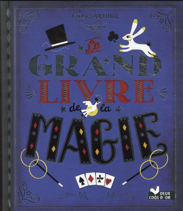 LE GRAND LIVRE DE LA MAGIE - COLLECTIF/ARTHUR - HACHETTE