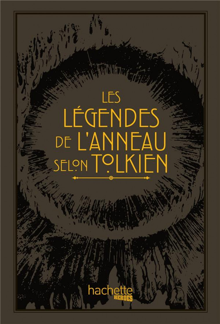 LES LEGENDES DE L-ANNEAU SELON TOLKIEN - DAY DAVID - HACHETTE