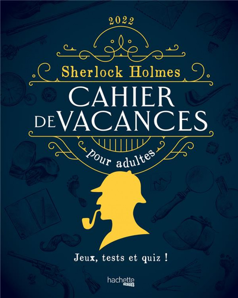 CAHIER DE VACANCES SHERLOCK HOLMES - KRIEF ORIANE - HACHETTE