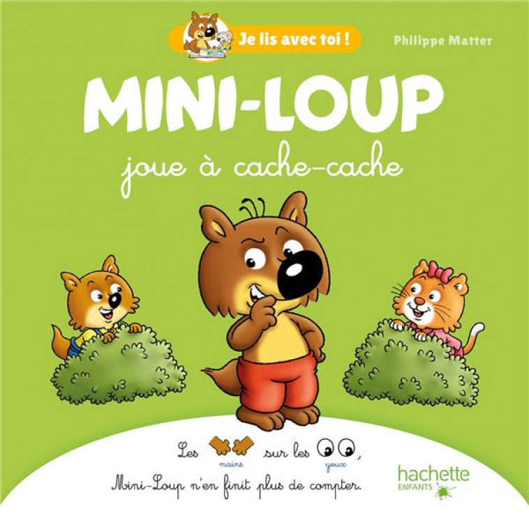 MINI-LOUP - JOUE A CACHE-CACHE - MATTER PHILIPPE - HACHETTE