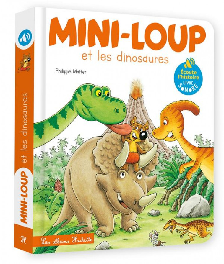 LIVRE SON - MINI-LOUP DINOSAURES - MATTER PHILIPPE - HACHETTE