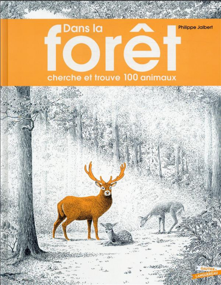 DANS LA FORET - JALBERT PHILIPPE - HACHETTE