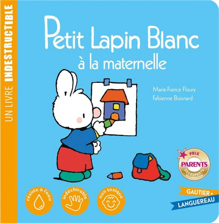 PETIT LAPIN BLANC A LA MATERNELLE - FLOURY/BOISNARD - HACHETTE