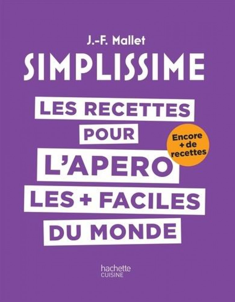 SIMPLISSIME LES RECETTES POUR L-APERO LES + FACILES DU MONDE + MAGNET - MALLET JEAN-FRANCOIS - HACHETTE