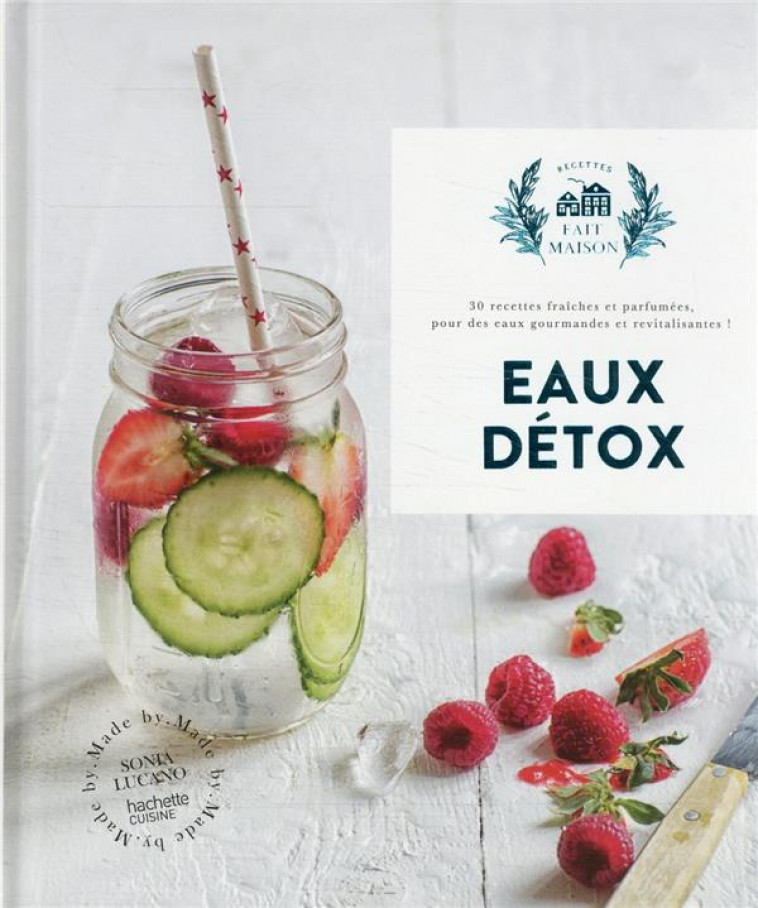 EAUX DETOX - LUCANO SONIA - HACHETTE