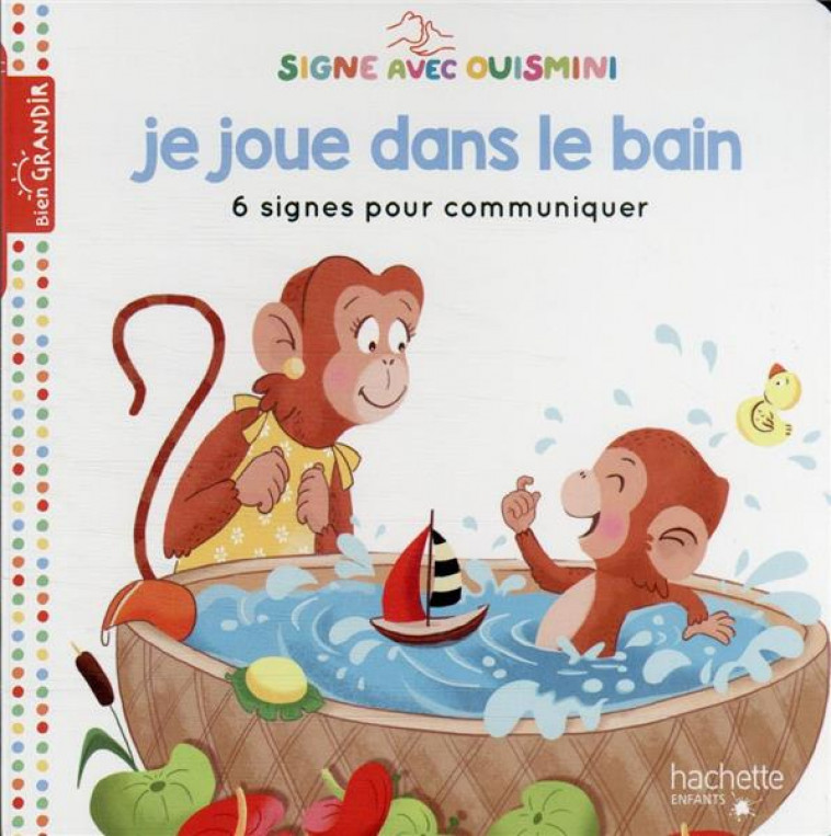 SIGNE AVEC OUISMINI - JE JOUE DANS LE BAIN - NIELMAN/JANER - HACHETTE