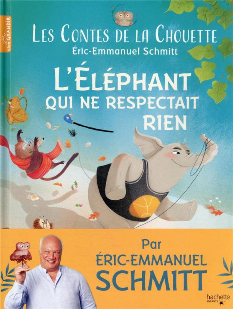 LES CONTES DE LA CHOUETTE - L-ELEPHANT QUI NE RESPECTAIT RIEN - SCHMITT/BRUN - HACHETTE