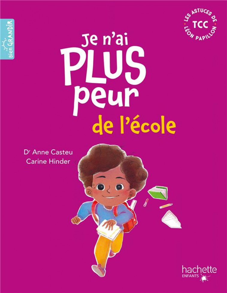 JE N-AI PLUS PEUR DE L-ECOLE - CASTEU/HINDER - HACHETTE