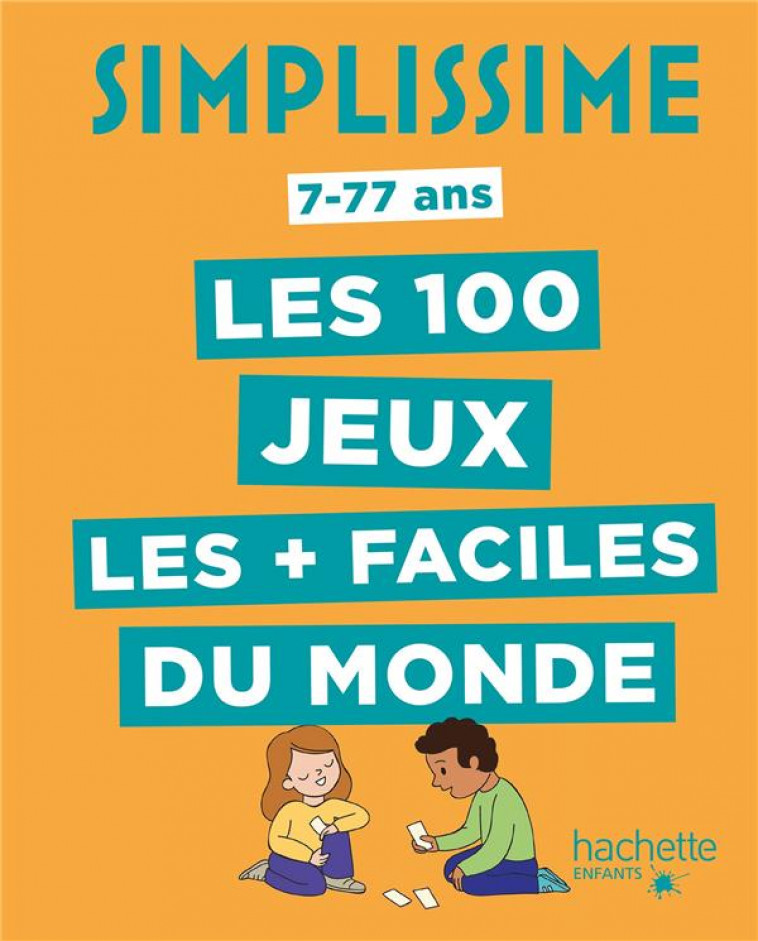 SIMPLISSIME - LES 100 JEUX LES PLUS FACILES DU MONDE - FONTENEAU/BARGAIN - HACHETTE