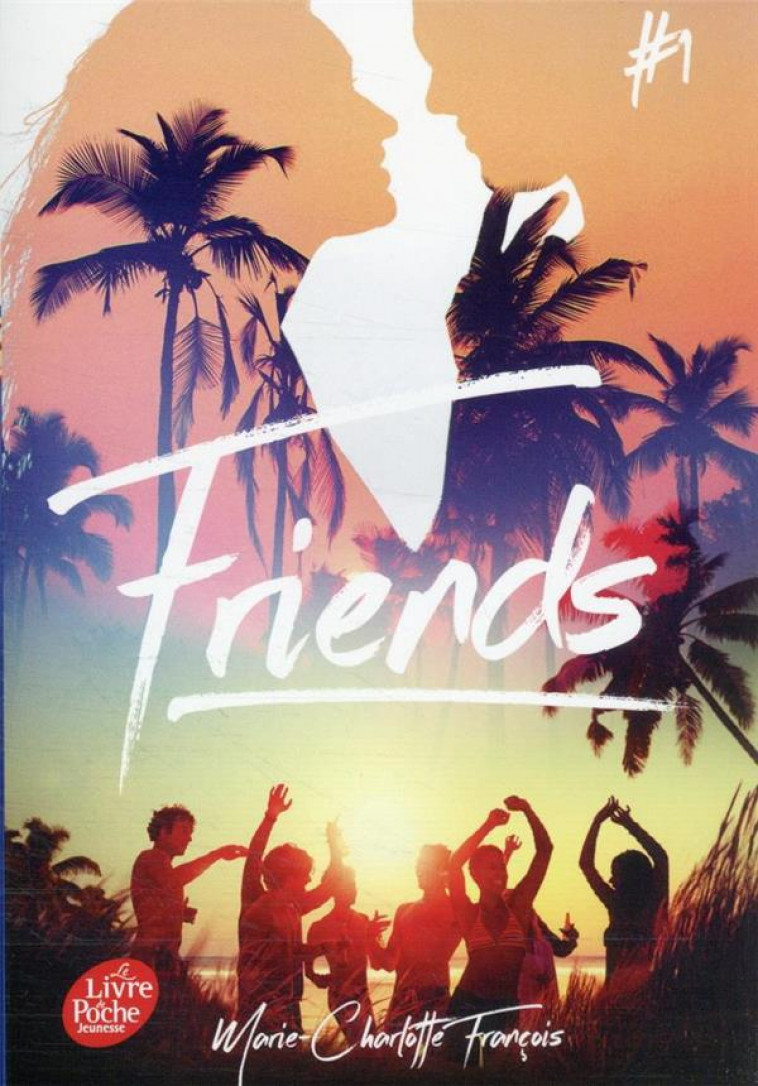 FRIENDS - TOME 1 - FRANCOIS M-C. - HACHETTE