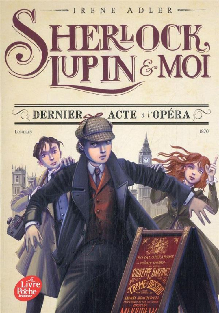 SHERLOCK, LUPIN ET MOI - TOME 2 - DERNIER ACTE A L-OPERA - DIDIOT BEATRICE - HACHETTE