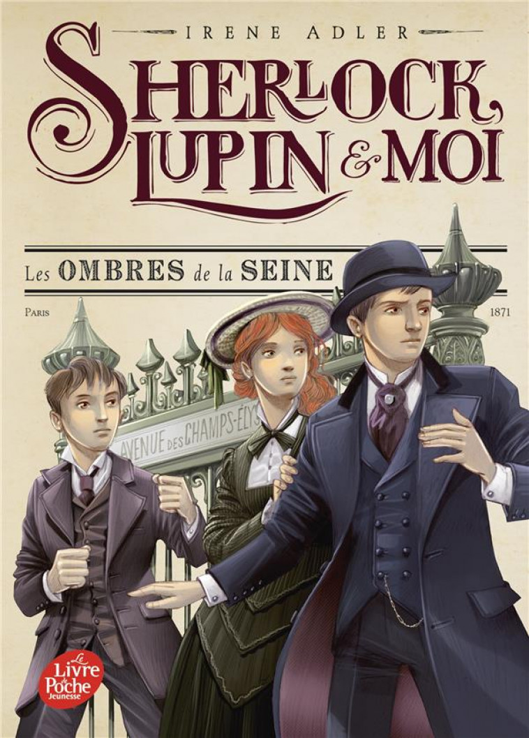 SHERLOCK, LUPIN ET MOI - TOME 6 - LES OMBRES DE LA SEINE - DIDIOT BEATRICE - HACHETTE