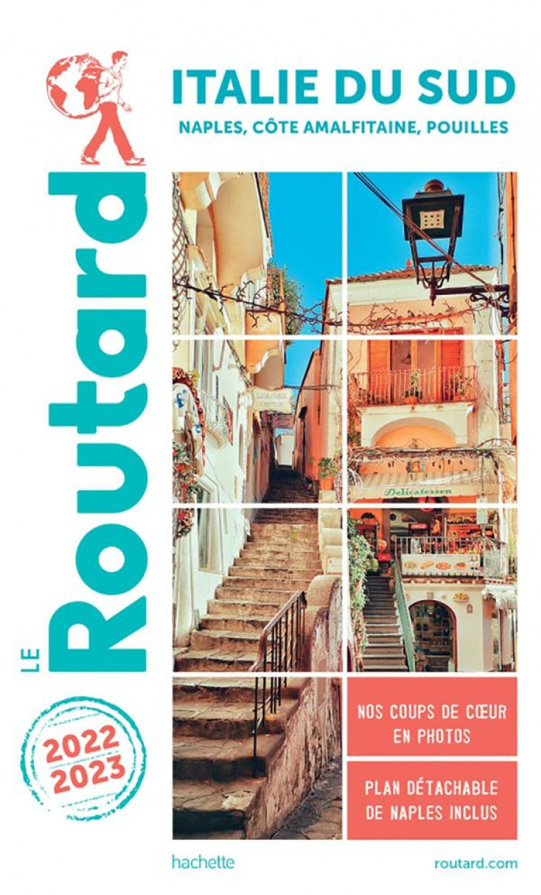 GUIDE DU ROUTARD ITALIE DU SUD 2022/23 - NAPLES, COTE AMALFITAINE, POUILLES - COLLECTIF AUTEURS - HACHETTE