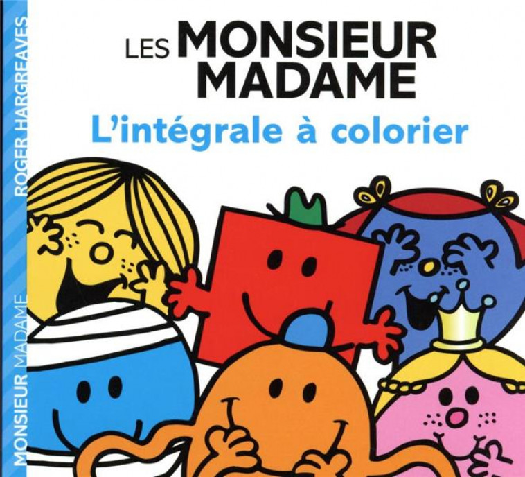 MONSIEUR MADAME - L-INTEGRALE A COLORIER - COLLECTIF - HACHETTE