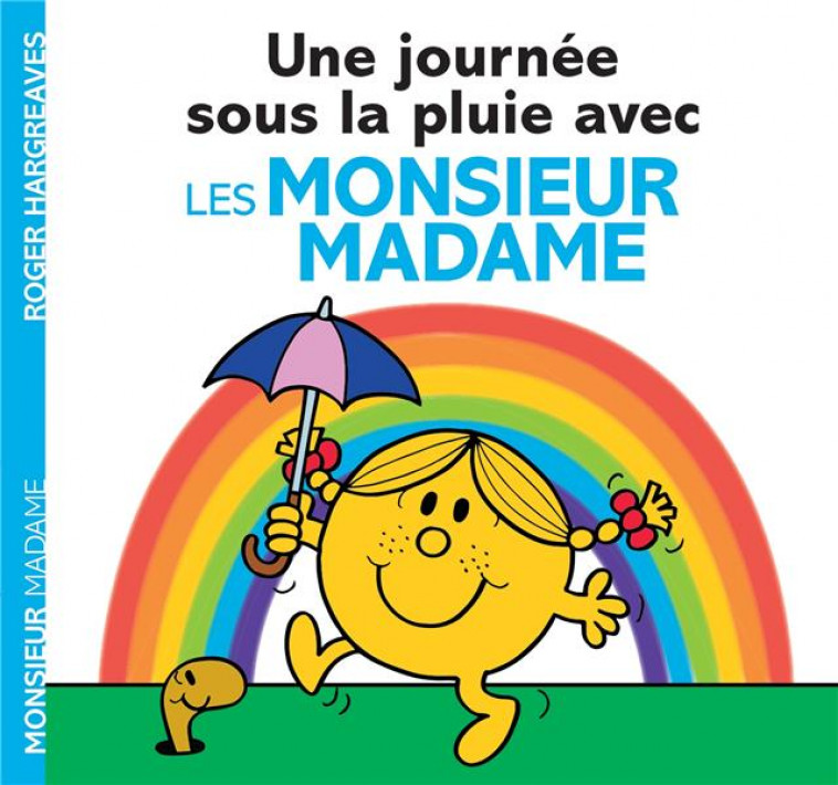 MONSIEUR MADAME - UNE JOURNEE SOUS LA PLUIE AVEC LES MONSIEUR MADAME - HARGREAVES ADAM - HACHETTE