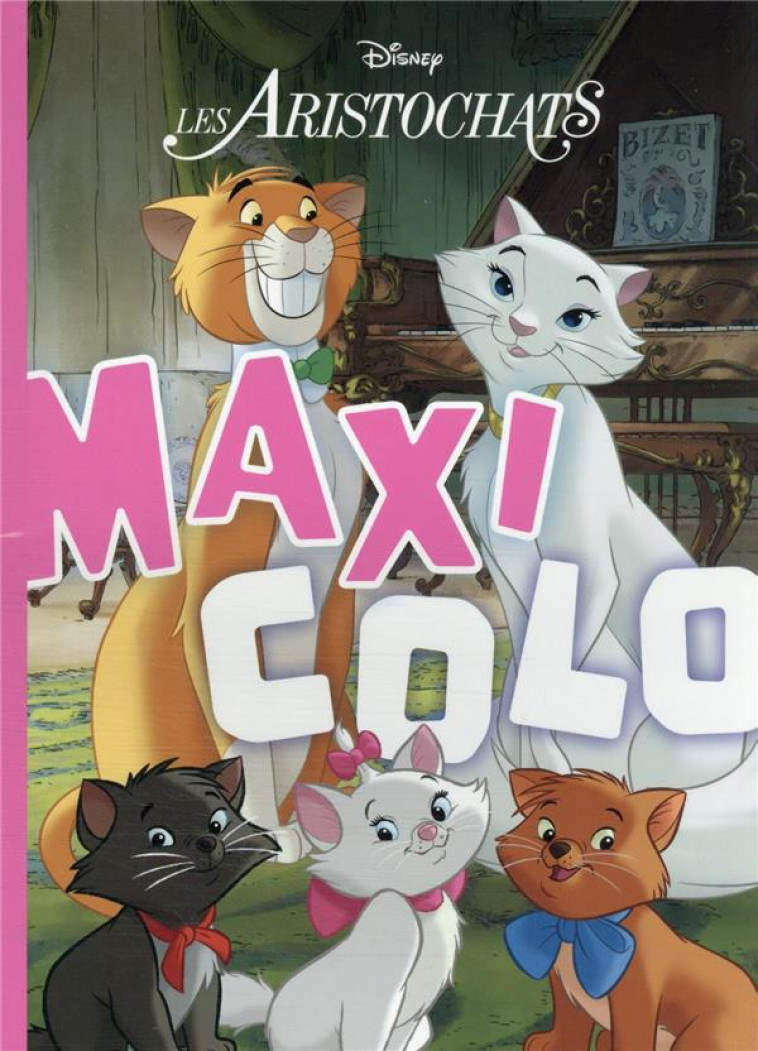 LES ARISTOCHATS - MAXI COLO - DISNEY - COLLECTIF - HACHETTE