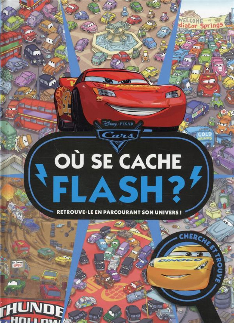 CARS - OU SE CACHE FLASH ? - CHERCHE ET TROUVE - DISNEY PIXAR - COLLECTIF - HACHETTE