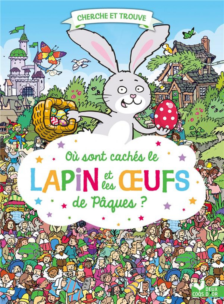 OU SONT CACHES LE LAPIN ET LES OEUFS DE PAQUES ? - WHELON CHUCK - HACHETTE