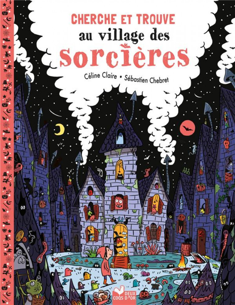 CHERCHE ET TROUVE - AU VILLAGE DES SORCIERES - CLAIRE/CHEBRET - HACHETTE