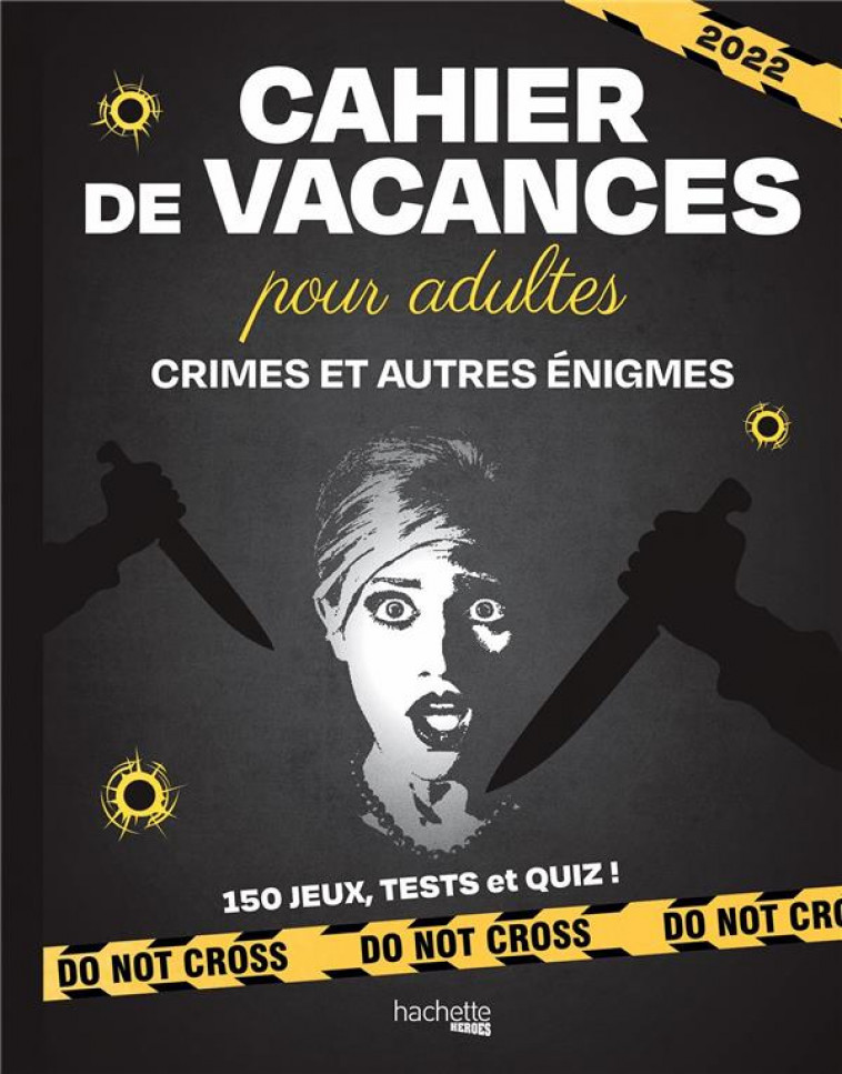 CAHIER DE VACANCES CRIMES ET AUTRES ENIGMES - HERVIEUX JULIEN - HACHETTE